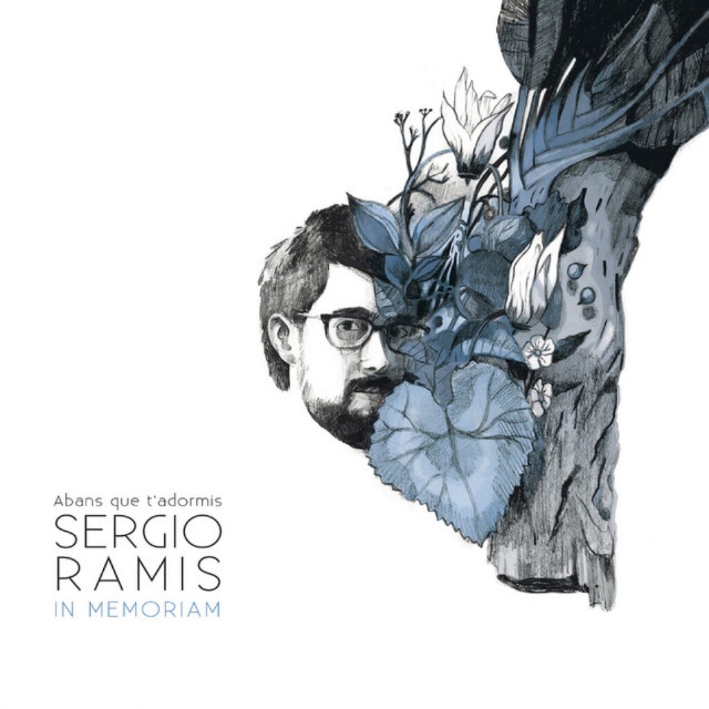 Abans que t'adormis. Sergio Ramis In Memoriam