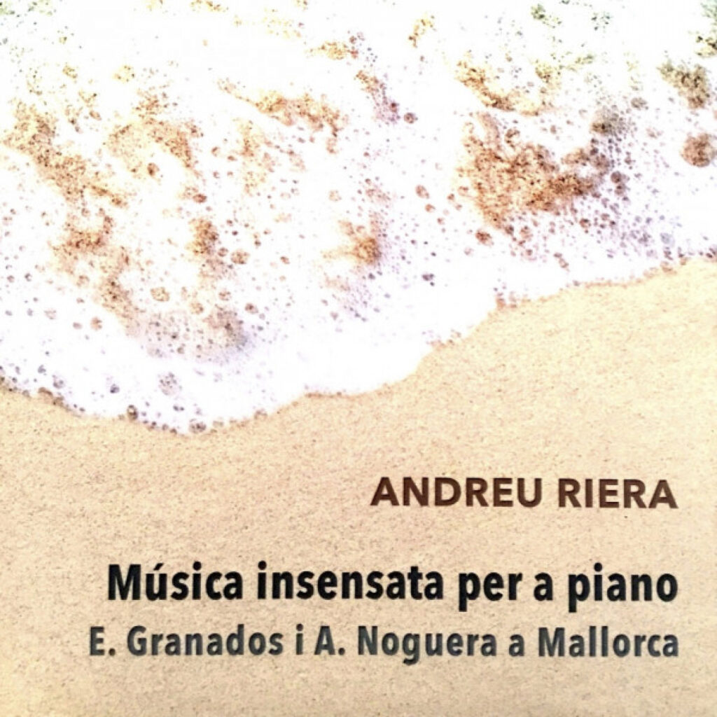 Música insensata per a piano. E. Granados i A. Noguera a Mallorca