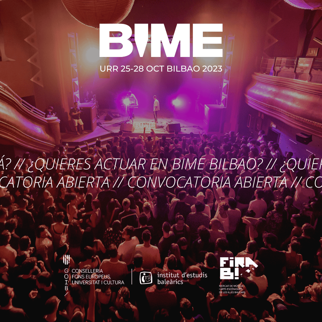 ¡Abierta la convocatoria de BIME BILBAO 2023 para grupos y solistas baleares!