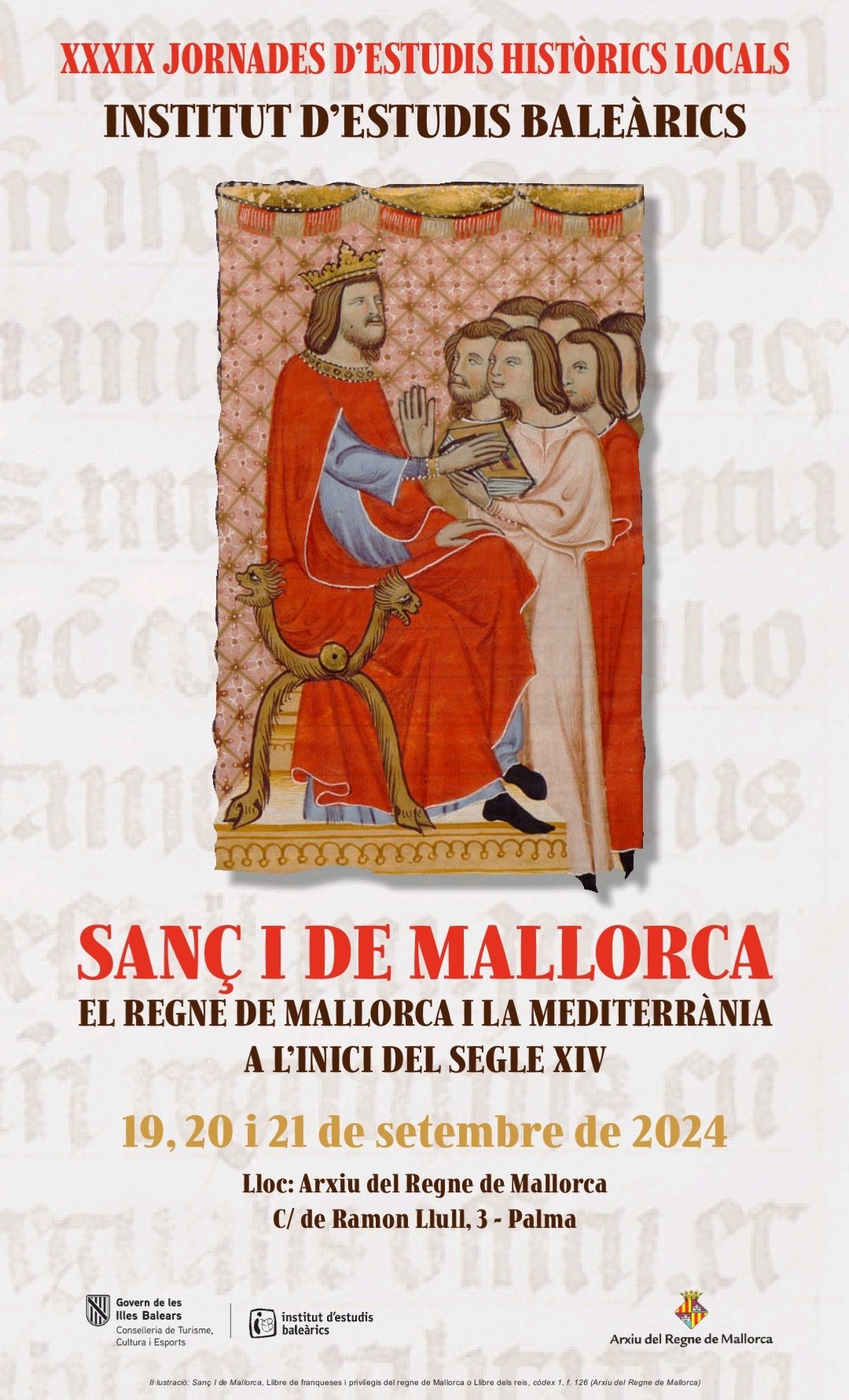 XXXIX Jornades d’Estudis Històrics Locals. Sanç I de Mallorca. El regne de Mallorca i la Mediterrània a l’inici del segle XIV