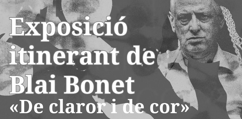 L’Institut d’Estudis Baleàrics presenta l’exposició itinerant de «De claror i de cor», sobre Blai Bonet